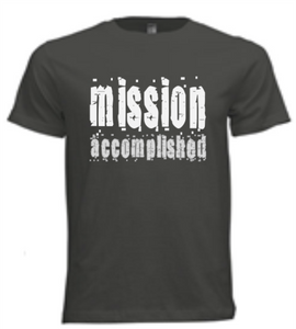 T-Shirts - Mission Accomplished Cotton T-Shirt