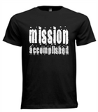 T-Shirts - Mission Accomplished Cotton T-Shirt